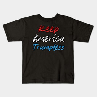 Keep America Trumpless ny -Trump Kids T-Shirt